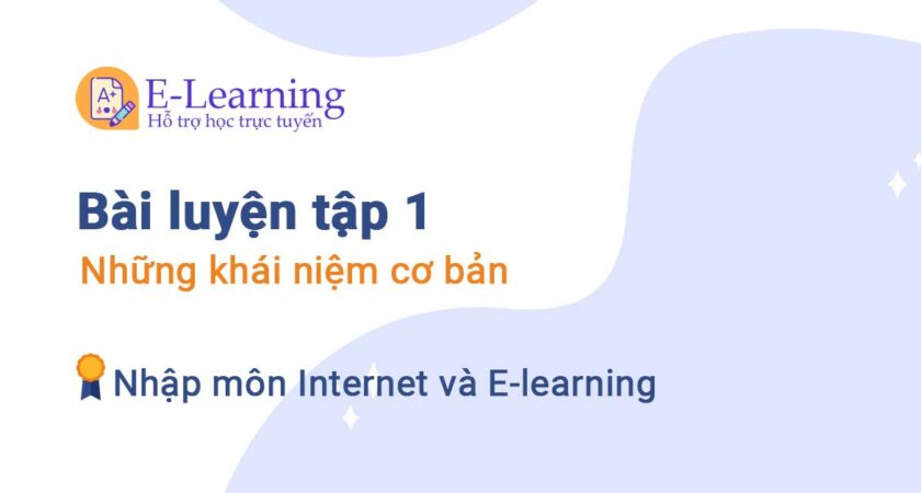 Bài luyện tập 1 – Những khái niệm cơ bản