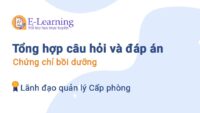 Câu hỏi và đáp án thi Chứng chỉ Lãnh đạo quản lý Cấp phòng