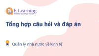 Câu hỏi và đáp án môn Quản lý nhà nước về kinh tế EHOU