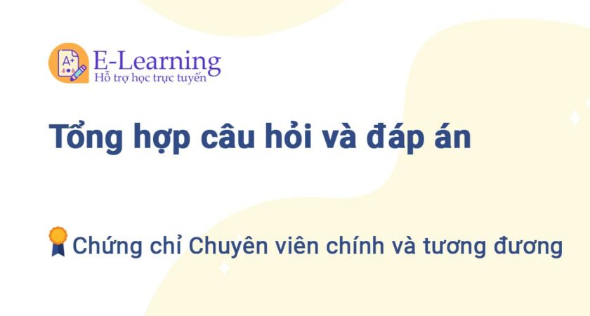 Protected: Câu hỏi và đáp án thi chứng chỉ lớp bồi dưỡng chuyên viên chính