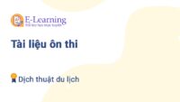 Tài liệu ôn thi môn dịch thuật du lịch TNU