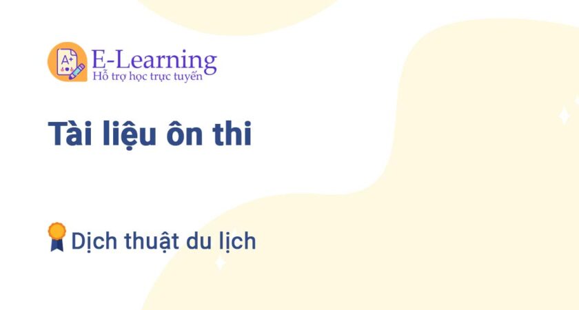 Tài liệu ôn thi môn dịch thuật du lịch TNU