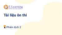 Tài liệu ôn thi môn Phiên dịch 2 TNU
