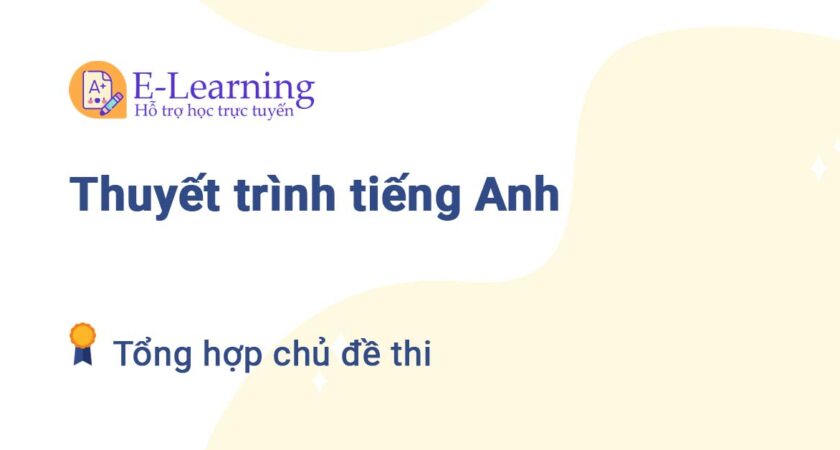 Chủ đề Thuyết trình tiếng Anh TNU